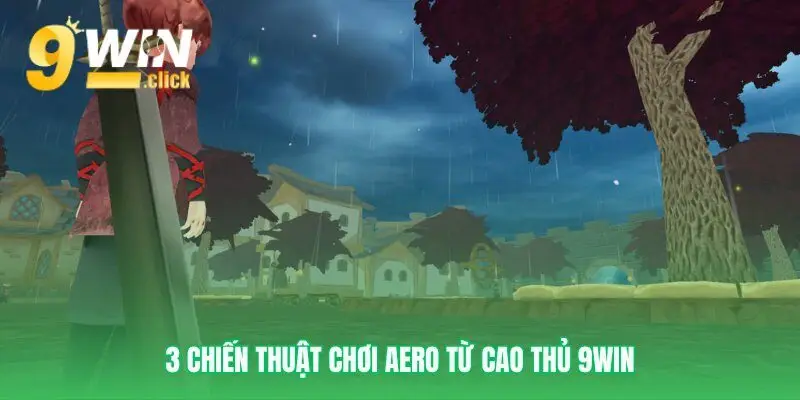 Các phương pháp chơi mang lại hiệu quả