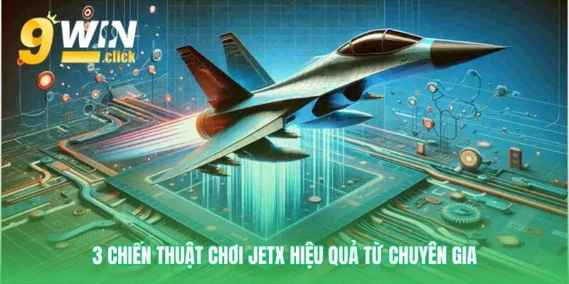 Các phương pháp chơi Jetx thông minh nhất