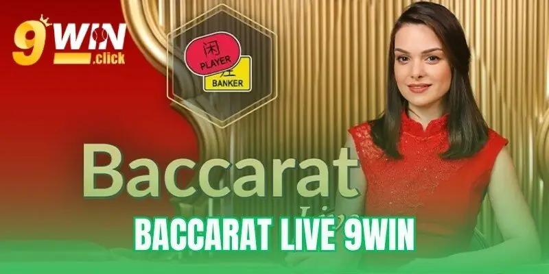 Baccarat Live 9Win