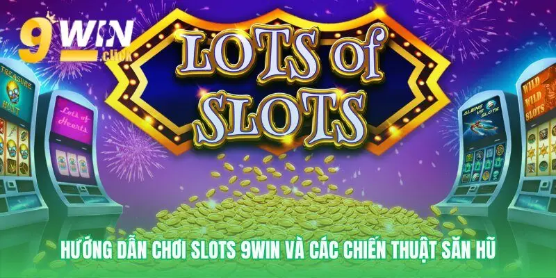 Mẹo chơi thông minh và hiệu quả hơn