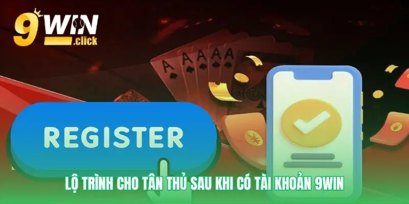 Khởi đầu thuận lợi tại nhà cái 9win