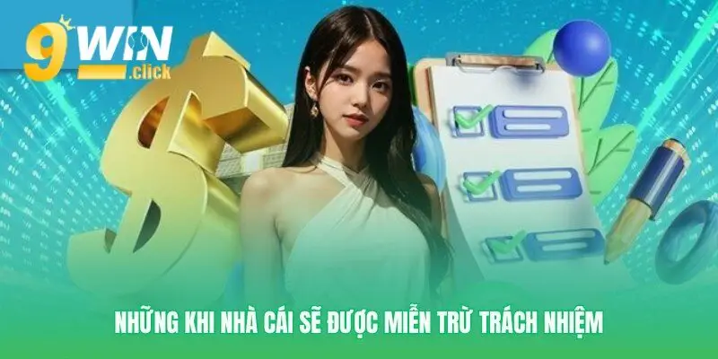 Nguyên tắc Miễn trừ trách nhiệm cho chính nhà cái
