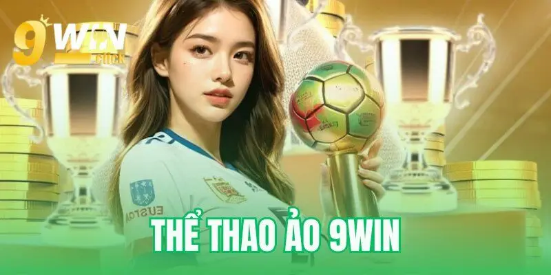 thể thao ảo 9win